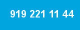 919 221 11 44